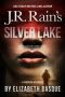 [J R Rain's Medium Mystery 02] • Silver Lake